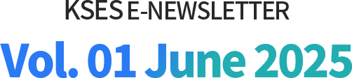 KSES E-NEWSLETTER No.1 June, 2025